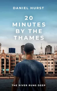 20 Minutes By The Thames (20 Minute Series #5)