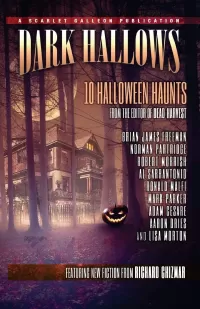 Dark Hallows: 10 Halloween Haunts (Dark Hallows #1)