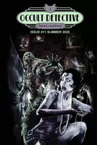 Occult Detective Magazine #11 (Occult Detective Magazine #11)