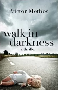 Walk in Darkness (Jon Stanton Mysteries #2)
