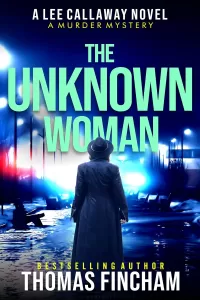 The Unknown Woman (Lee Callaway #8)