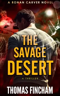 The Savage Desert (Ronan Carver #4)