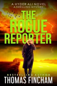 The Rogue Reporter (Hyder Ali #2)