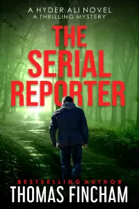 The Serial Reporter (Hyder Ali #4)