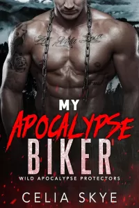 My Apocalypse Biker: An Instalove Romance (Wild Apocalypse Protectors #5)