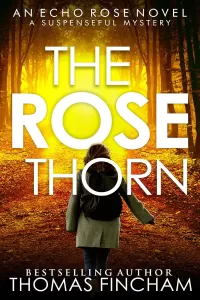 The Rose Thorn (Echo Rose #3)