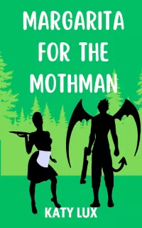 MARGARITA FOR THE MOTHMAN (Cocktails and Cryptids #2)