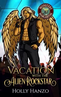Vacation With the Alien Rockstar (Monsters and Margaritas #6)