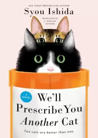 We'll Prescribe You Another Cat (We'll Prescribe You a Cat #2)