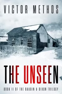 The Unseen - A Mystery (The Baudin & Dixon Trilogy #2)