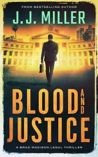 Blood and Justice (Brad Madison Legal Thriller #4)