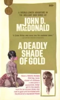 A Deadly Shade of Gold (Travis McGee #5)