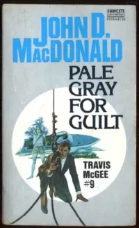 Pale Gray for Guilt (Travis McGee #9)