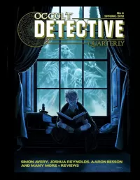 Occult Detective Quarterly #4 (Occult Detective Magazine #4)