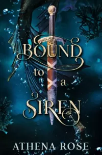 Bound to a Siren: A Dark Little Mermaid Retelling (Romancing the Seas #2)