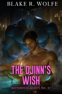 The Djinn's Wish: A MM Spicy Paranormal Genie Romance (Bathhouse Beasts #11)