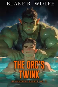 The Orc's Twink: A Gay MM Spicy Paranormal Orc Romance (Bathhouse Beasts #10)
