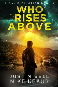 Who Rises Above (Final Extinction #3)