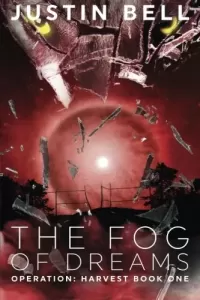 The Fog of Dreams (Operation Harvest #1)