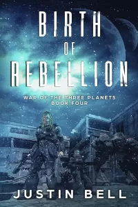 Birth of Rebellion (War of the Three Planets #4)