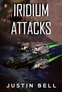 Iridium Attacks (War of the Three Planets #0.1)
