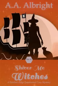 Shiver Me Witches (A Riddler's Edge Cozy Mystery #4)