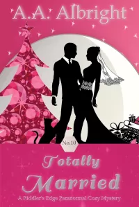 Totally Married (A Riddler's Edge Cozy Mystery #10)
