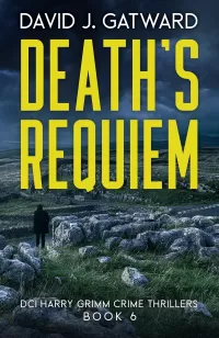 Death's Requiem (DCI Harry Grimm Crime Thrillers #6)