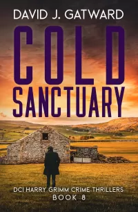 Cold Sanctuary (DCI Harry Grimm Crime Thrillers #8)