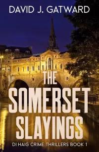 The Somerset Slayings (DI Haig Crime Thrillers #1)