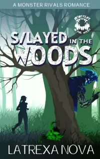 S/layed in the Woods: A Monster Rivals Romance (Monsters in the Woods)