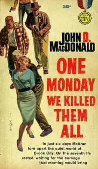 One Monday We Killed Them All