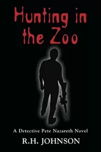 Hunting in the Zoo (The Detective Pete Nazareth Series #3)