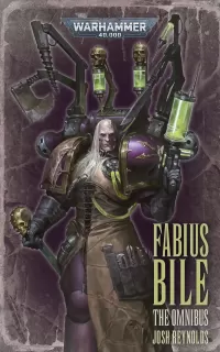 Fabius Bile (Warhammer 40,000: Fabius Bile)