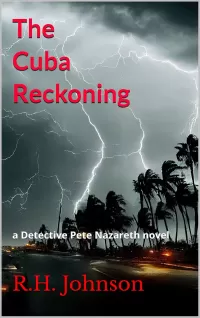The Cuba Reckoning (The Detective Pete Nazareth Series #14)