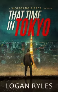 That Time in Tokyo (Wolfgang Pierce #5)