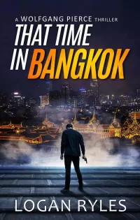 That Time in Bangkok (Wolfgang Pierce #7)