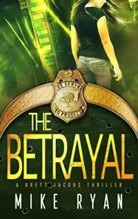 The Betrayal (The Eliminator Series #5)