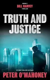 Truth and Justice (Bill Harvey #5)