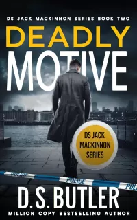 Deadly Motive (DS Jack Mackinnon Crime Series #2)