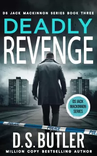 Deadly Revenge (DS Jack Mackinnon Crime Series #3)