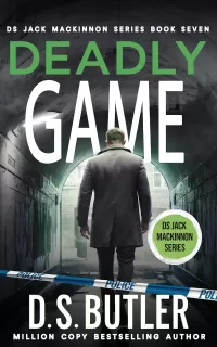Deadly Game (DS Jack Mackinnon Crime Series #7)