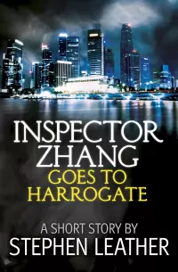 Inspector Zhang Goes To Harrogate (Inspector Zhang Mystery #7)