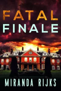 Fatal Finale (A Dr Pippa Durrant Mystery #3)