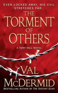 The Torment of Others (Tony Hill/Carol Jordan #4)