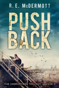 Push Back (Disruption Trilogy #2)