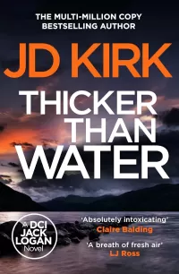 Thicker Than Water (DCI Logan Crime Thrillers #2)