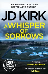 A Whisper of Sorrows (DCI Logan Crime Thrillers #6)
