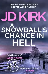 A Snowball's Chance in Hell (DCI Logan Crime Thrillers #9)