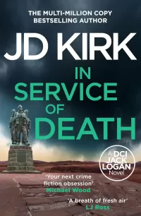 In Service of Death (DCI Logan Crime Thrillers #17)